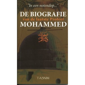 De biografie van de laatste Profeet Mohammed