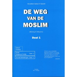 De weg van de moslim - Deel 1