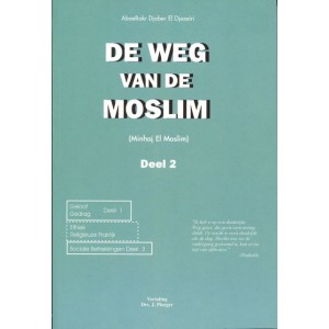 De weg van de moslim - Deel 2