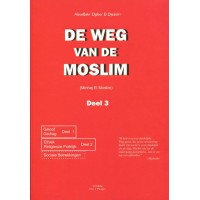 De weg van de moslim - Deel 3