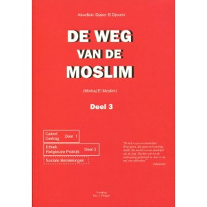 De weg van de moslim - Deel 3