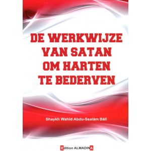 De werkwijze van satan om harten te bederven