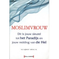 Moslimvrouw, dit is jouw sleutel tot het paradijs en jouw redding van de hel