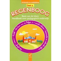 Regenboog - Basis van de Islam - Deel 4