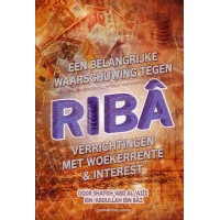 Een belangrijke waarschuwing tegen Ribâ