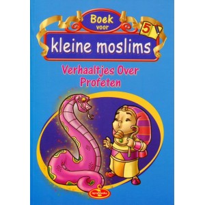 Boek voor kleine moslims 5 - Verhaaltjes over Profeten (full colour)