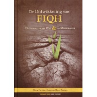 De ontwikkeling van fiqh - De Islamitische wet & de madzaahib