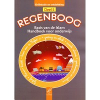 Regenboog - Basis van de Islam - Deel 5