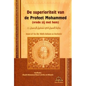 De superioriteit van de Profeet Mohammed (vrede zij met hem)