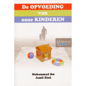 De opvoeding van onze kinderen