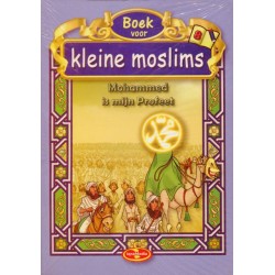 Boek voor kleine moslims 8 - Mohammed is mijn Profeet (full colour)