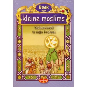 Boek voor kleine moslims 8 - Mohammed is mijn Profeet (full colour)