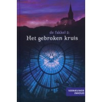 De fakkel 2: Het gebroken kruis