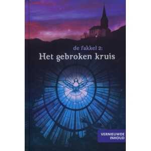 De fakkel 2: Het gebroken kruis