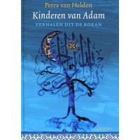 Kinderen van Adam - Verhalen uit de Koran