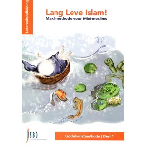 Lang Leve Islam! Maxi-methode voor mini-moslims - deel 1