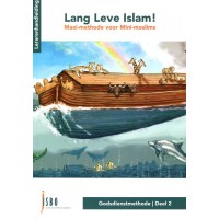 Lang Leve Islam! Maxi-methode voor mini-moslims - deel 2