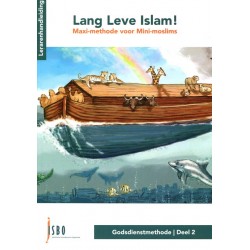 Lang Leve Islam! Maxi-methode voor mini-moslims - deel 2