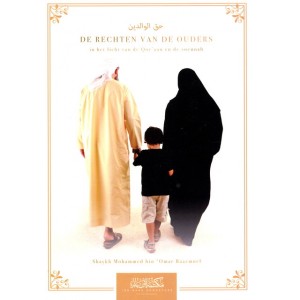 De rechten van de ouders in het licht van de Qor'aan en de Soennah