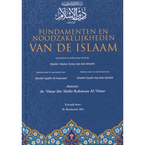 Fundamenten en noodzakelijkheden van de Islaam