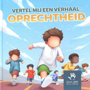 Vertel mij een verhaal: Oprechtheid