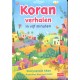 Koran verhalen in vijf minuten