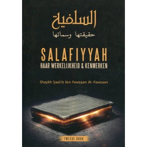 Salafiyyah, haar werkelijkheid en kenmerken