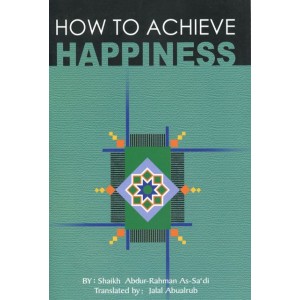 How to achieve happiness