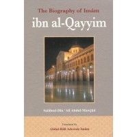 The biography of Imam ibn al-Qayyim