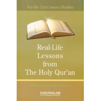 Real-Life Lessons from The Holy Qur'an