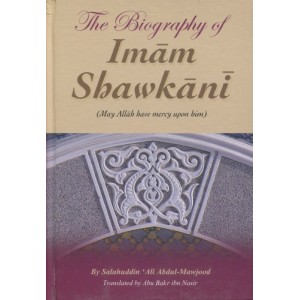 The Biography of Imam Shawkani