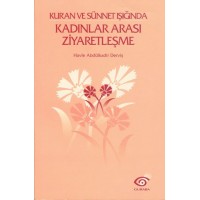 Kuran ve sünnet ışığında - Kadınlar arası ziyaretleşme