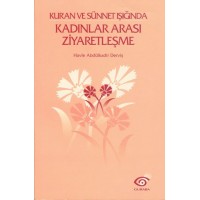 Kuran ve sünnet ışığında - Kadınlar arası ziyaretleşme