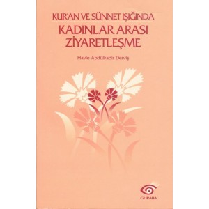 Kuran ve sünnet ışığında - Kadınlar arası ziyaretleşme