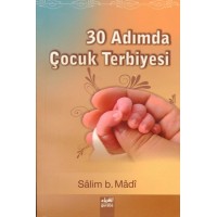 30 Adımda çocuk terbiyesi