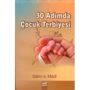 30 Adımda çocuk terbiyesi