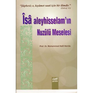 Îsâ aleyhisselamın Nuzûlü Meselesi