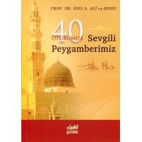 40 oturumda Sevgili Peygamberimiz