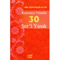 Kadınlara Yönelik 30 Şerî Yasak